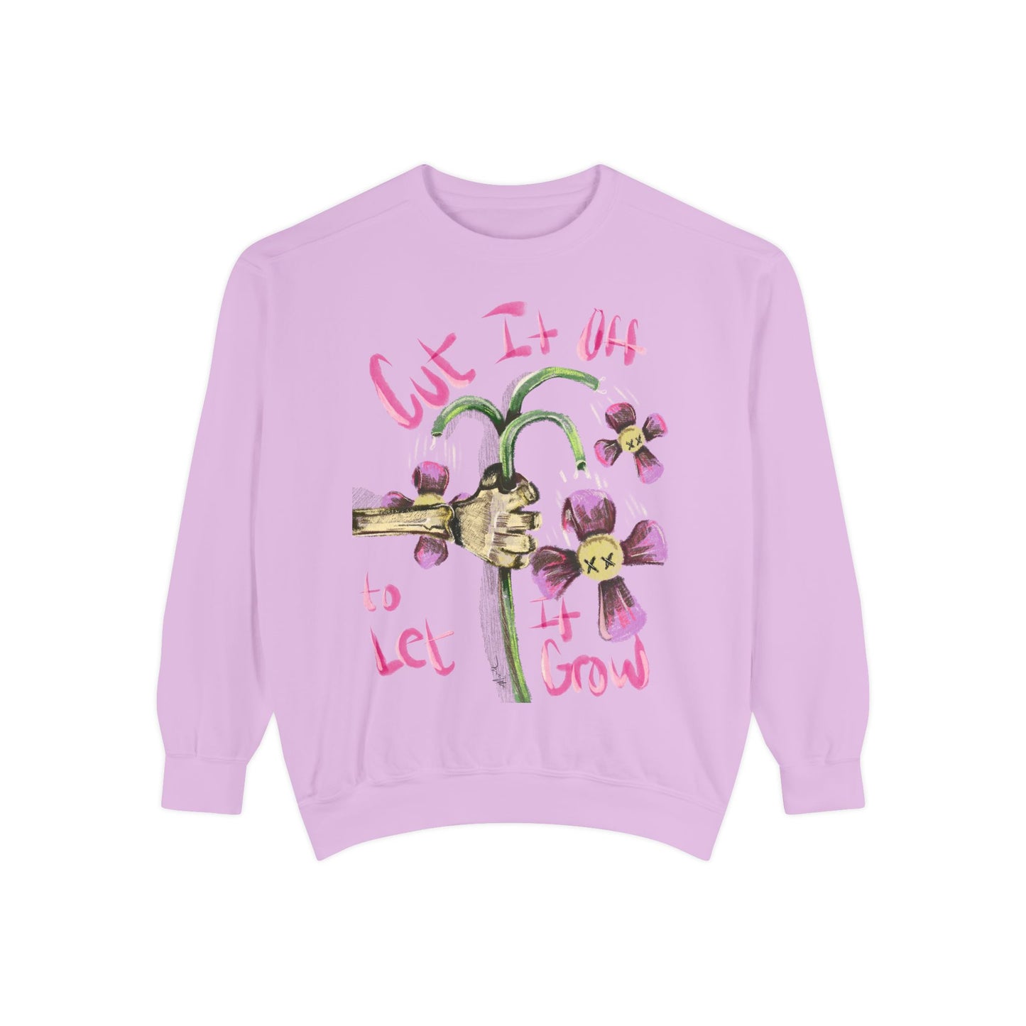 Cut It Off Too Watch It Grow Sweatshirt