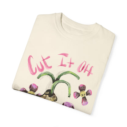 Cut It Off Too Watch It Grow Tee